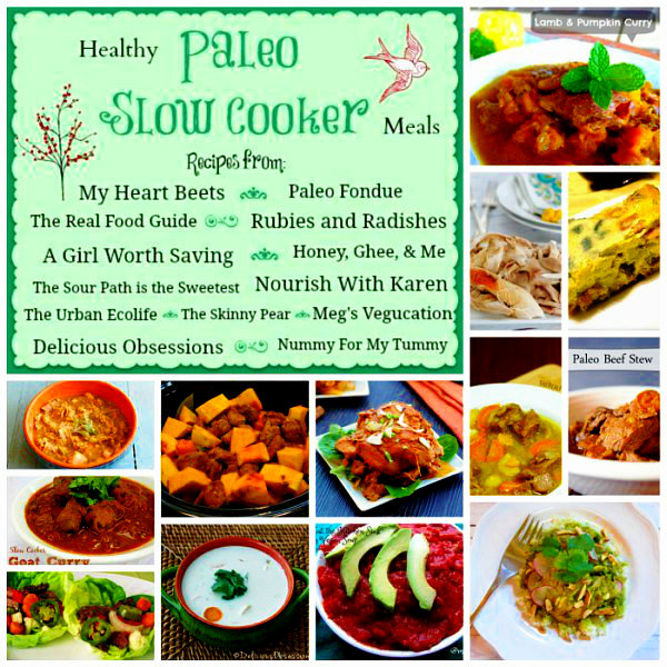 Healthy (Whole 30-Friendly) Paleo Slow Cooker Recipe Round Up - The Urban Ecolife