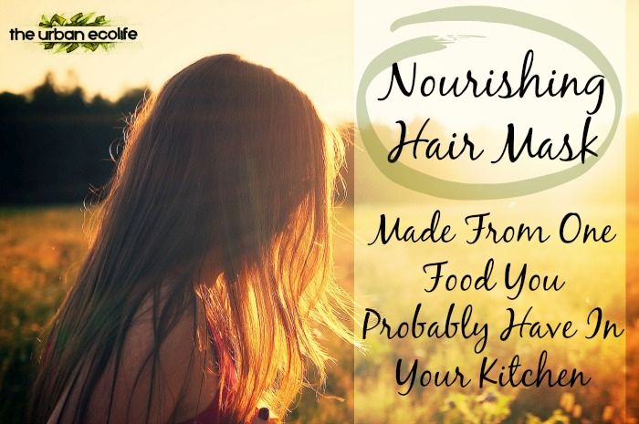  Nourishing Hair Mask - Made From One Food You Probably Have In Your Kitchen